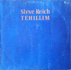 Tehillim - Steve Reich