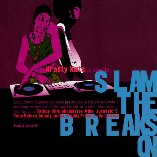 Krafty Kuts - Slam The Breaks On | Releases | Discogs