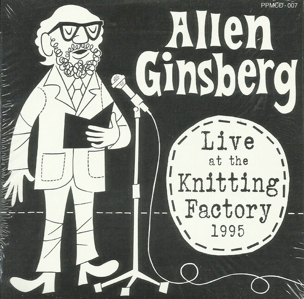 Allen Ginsberg – Live At The Knitting Factory 1995 (2010, CD
