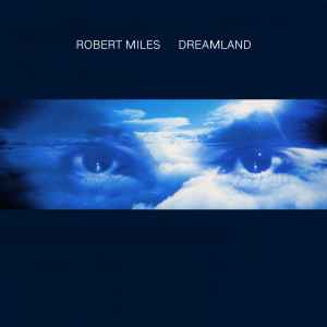 Robert Miles - Dreamland album cover
