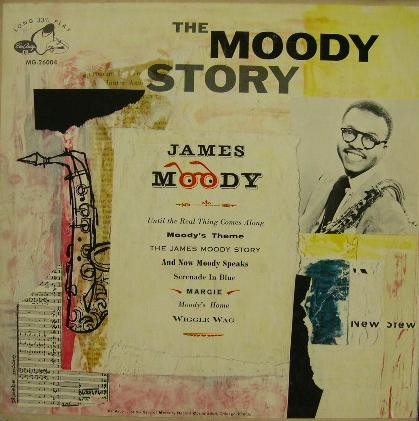 James Moody – The Moody Story (1954, Vinyl) - Discogs
