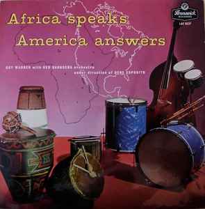Guy Warren - Africa Speaks America Answers album cover