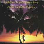 Caribbean Tropical Dance Party (1995, CD) - Discogs