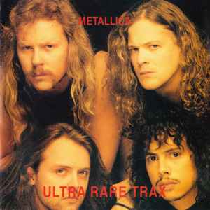 Metallica - Ultra Rare Trax album cover