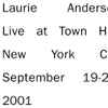 Laurie Anderson - Live At Town Hall New York City September 19-20, 2001