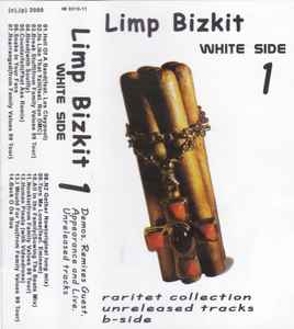 Limp Bizkit White Side Raritet Collection Unreleased Tracks B