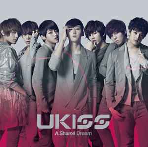 U-Kiss – A Shared Dream (2012, CD) - Discogs