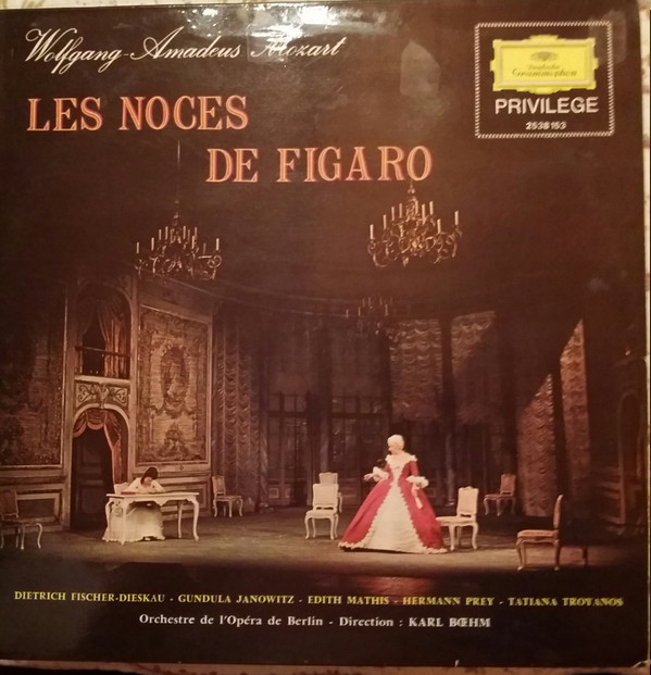 baixar álbum Wolfgang Amadeus Mozart, Dietrich FischerDieskau, Gundula Janowitz, Edith Mathis, Hermann Prey, Tatiana Troyanos, Orchestre De L'Opéra De Berlin, Karl Bœhm - Les Noces De Figaro