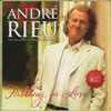 André Rieu And His Johann Strauss Orchestra* - Falling In Love