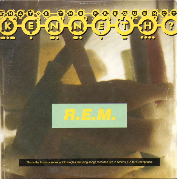 R.E.M. – What's The Frequency, Kenneth? (CD) - Discogs