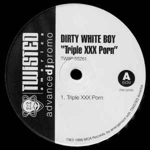 300px x 300px - Dirty White Boy â€“ Triple XXX Porn / God Bless America (1996, Vinyl) -  Discogs