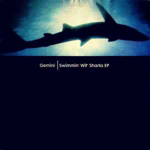 Swimmin' Wit' Sharks EP - Gemini