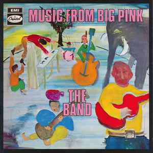 The Band – Music From Big Pink (1968, Vinyl) - Discogs