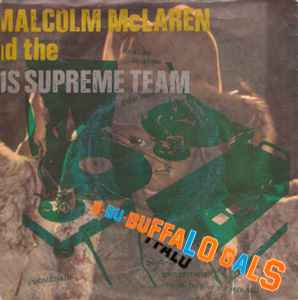 Malcolm McLaren And The World's Famous Supreme Team – Buffalo Gals 