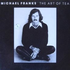 Michael Franks – The Art Of Tea (1976, Vinyl) - Discogs