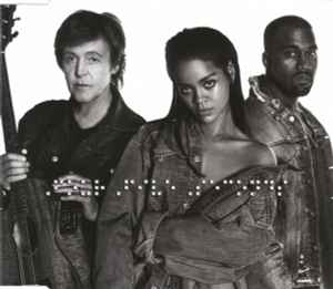 FourFiveSeconds - Rihanna And Kanye West And Paul McCartney