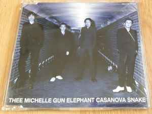 Thee Michelle Gun Elephant – Casanova Snake (2000, CD) - Discogs