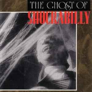 Shockabilly - The Ghost Of Shockabilly