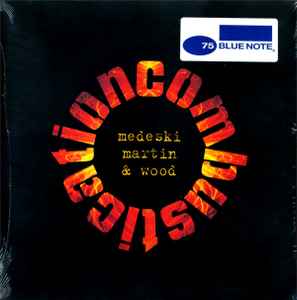 Combustication - Medeski Martin & Wood