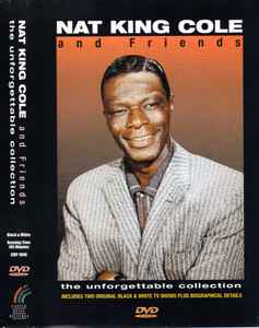 Nat King Cole – Nat King Cole And Friends: The Unforgettable