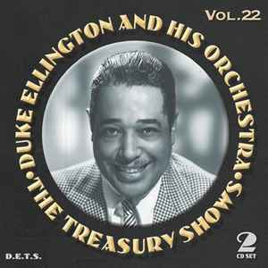 Duke Ellington And His Orchestra - The Treasury Shows Vol.22 album cover