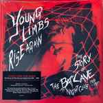 Young Limbs Rise Again (The Story Of The Batcave Nightclub 1982