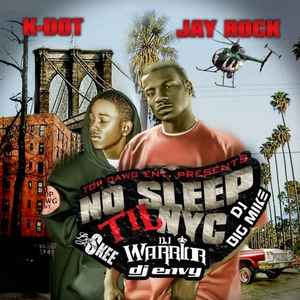 No Sleep Til NYC - K-Dot & Jay Rock