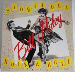 Bill Haley - Storia Del Rock & Roll album cover