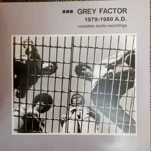 Grey Factor - 1979-1980 A.D. (Complete Studio Recordings) album cover
