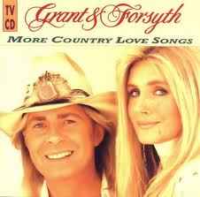 More Country Love Songs - Grant & Forsyth
