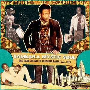 Various - Bambara Mystic Soul (The Raw Sound Of Burkina Faso 1974-1979) album cover
