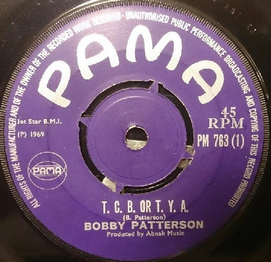 Bobby Patterson – T.C.B. Or T.Y.A. / What A Wonderful Night For