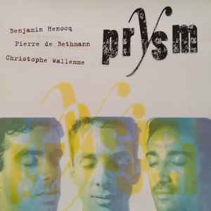 Reflection / Prysm, ens. instr. Pierre De Bethmann, p | Prysm. Interprète