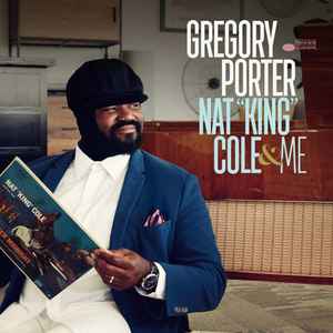 Nat "King" Cole & Me - Gregory Porter