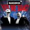 Bangbros - Yes We Bang!