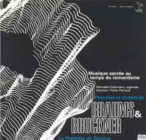 Marinette Extermann - Musique Sacrée Au Temps Du Romantisme: Psaumes et Motets de Brahms & Bruckner Album-Cover