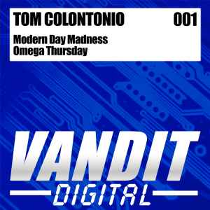 Tom Colontonio - Modern Day Madness / Omega Thursday album cover