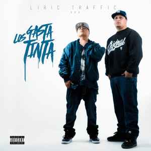 Liric Traffic - Los Gasta Tinta album cover