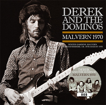 Derek & The Dominos – Malvern 1970 (2018, CD) - Discogs