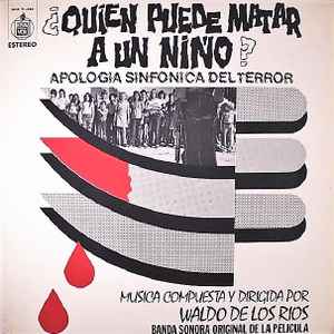 Waldo De Los Rios - ¿Quién Puede Matar A Un Niño? album cover