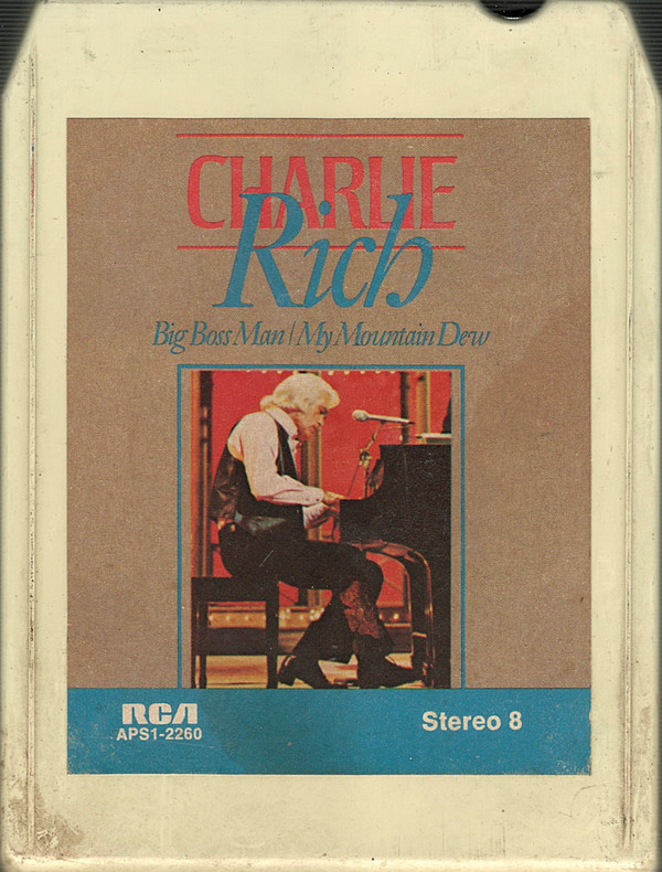 descargar álbum Charlie Rich - Big Boss Man My Mountain Dew
