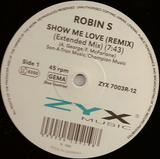 Show Me Love (12 Extended Mix) ~ Robin S. 