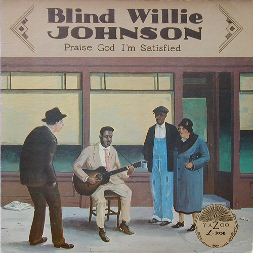 Blind Willie Johnson – Praise God I’m Satisfied (CD)