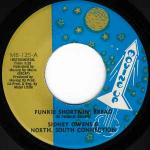 Sidney Owens & North, South Connection - Funkie Shortnin' Bread album cover