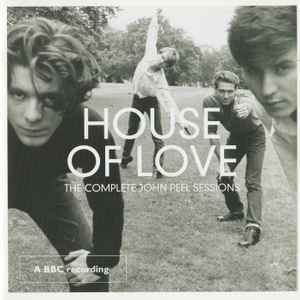 The House Of Love - The Complete John Peel Sessions album cover