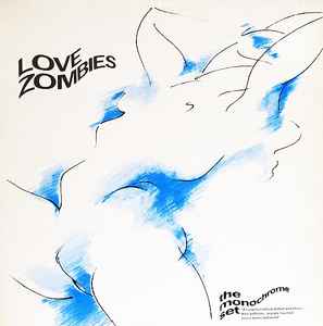 The Monochrome Set - Love Zombies album cover
