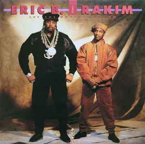 Let The Rhythm Hit 'Em - Eric B. & Rakim