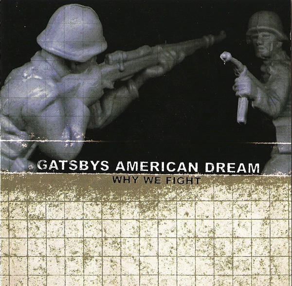 Gatsby's American Dream - Why We Fight (2002-07-23)