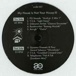 Various - My House Is Not Your House III album cover