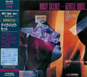 The Dave Pike Set – Noisy Silence - Gentle Noise (1998, CD) - Discogs